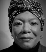 Maya Angelou